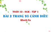Bài 2 trang 93 Toán 12 tập 1 Cánh Diều
